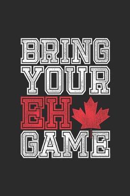 Book cover for Bring Your Eh Game