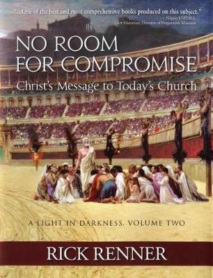 Book cover for No Room for Compromise, a Light in Darkness, Volume 2