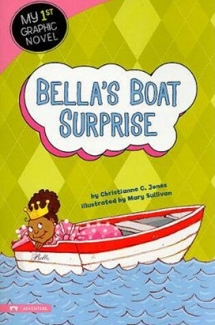 Cover of Bellas Boat Surprise (My First Graphic Novel)