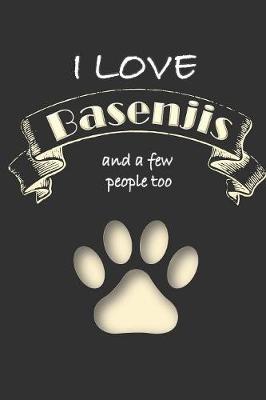 Book cover for I love Basenjis and a few People too