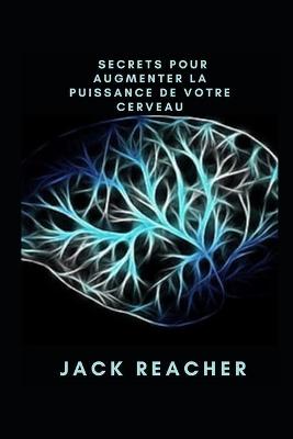 Book cover for Secrets pour augmenter la puissance de votre cerveau