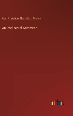 Book cover for An Intellectual Arithmetic