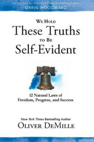Cover of We Hold These Truths to Be Self Evident