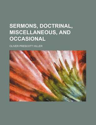 Book cover for Sermons, Doctrinal, Miscellaneous, and Occasional