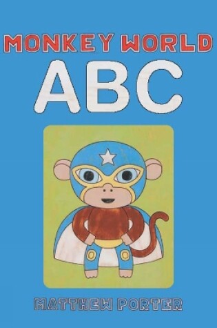 Cover of Monkey World ABC