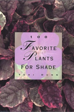 Cover of 100 Favorite Plants for Shade