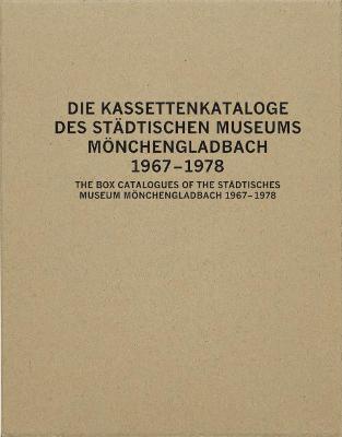 Book cover for The Box Catalogues of the Städtisches Museum Mönchengladbach 1967-78