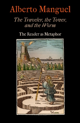 Book cover for The Traveler, the Tower, and the Worm
