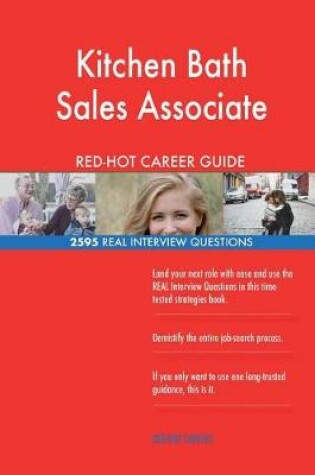 Cover of Kitchen Bath Sales Associate Red-Hot Career Guide; 2595 Real Interview Questions