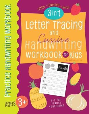 Cover of Letter Tracing and Cursive Handwriting workbook for kids 3 in 1