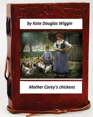 Book cover for Mother Carey's chickens.By Kate Douglas Wiggin (Children's Classics)