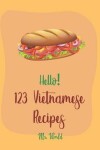 Book cover for Hello! 123 Vietnamese Recipes