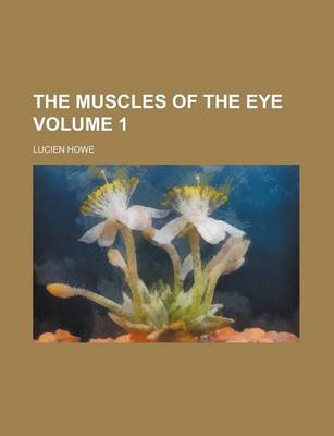 Book cover for The Muscles of the Eye Volume 1