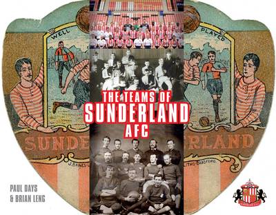 Book cover for The Teams of Sunderland AFC