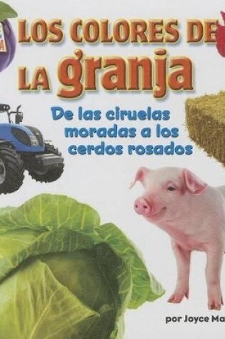 Cover of Los Colores de la Granja (Farm Colors)