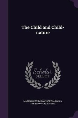 Cover of The Child and Child-Nature