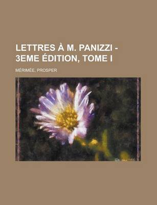 Book cover for Lettres A M. Panizzi - 3eme Edition, Tome I