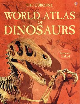 Book cover for The Usborne World Atlas of Dinosaurs