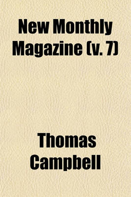 Book cover for New Monthly Magazine Volume 7