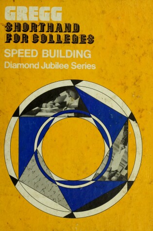 Cover of Gregg Shorthand for Colleges, Speed Building