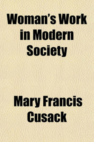 Cover of Woman's Work in Modern Society