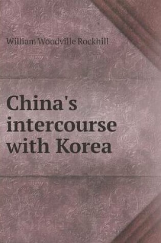 Cover of China's intercourse with Korea