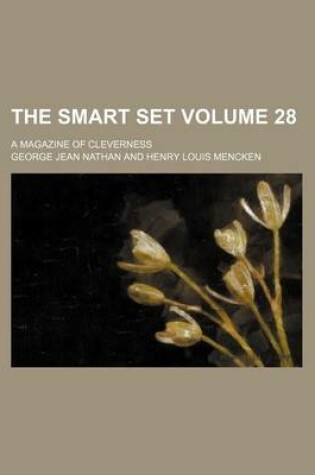 Cover of The Smart Set Volume 28; A Magazine of Cleverness