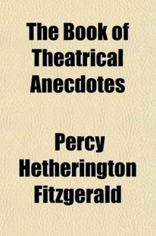 Cover of The Book of Theatrical Anecdotes