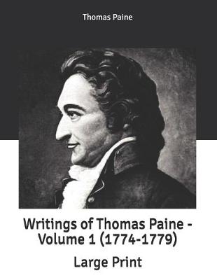 Book cover for Writings of Thomas Paine - Volume 1 (1774-1779)