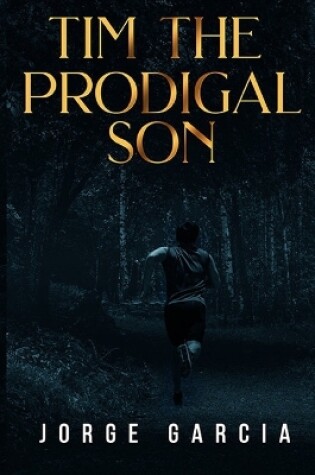Cover of Tim the Prodigal Son