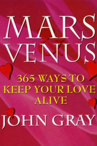 Cover of Mars and Venus 365 Ways to Keep Your Lover