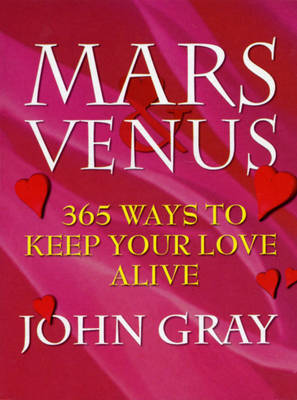 Book cover for Mars and Venus 365 Ways to Keep Your Lover
