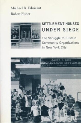 Cover of Settlement Houses Under Siege