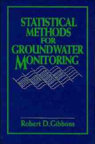 Cover of Statistical Methods for Groundwater Monitoring