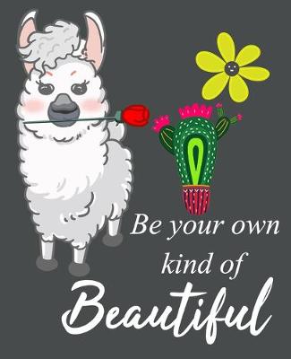 Book cover for Be Your Own Kind Of Beautiful