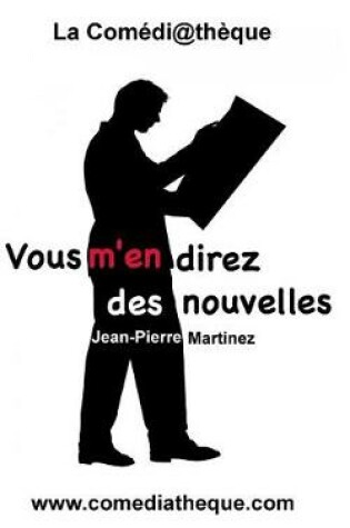 Cover of Vous m'En Direz Des Nouvelles
