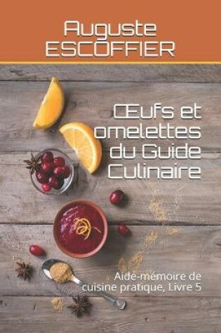 Cover of OEufs et omelettes du Guide Culinaire