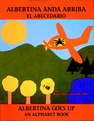 Cover of Albertina anda arriba: el abecedario / Albertina Goes Up: An Alphabet Book