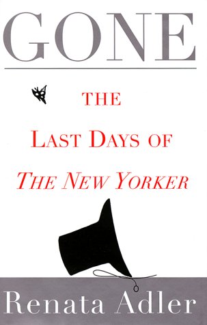 Book cover for Gone: the Last Days of "the New Yorker"