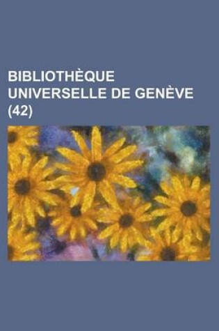 Cover of Biblioth Que Universelle de Gen Ve (42)