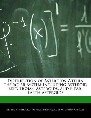 Book cover for Distribution of Asteroids Within the Solar System Including Asteroid Belt, Trojan Asteroids, and Near-Earth Asteroids