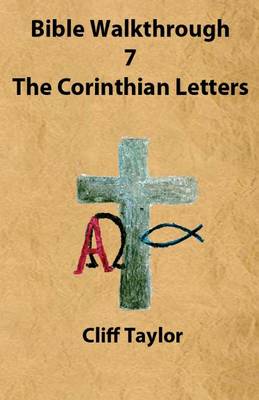 Book cover for Bible Walkthrough - 7 - The Corinthian Letters