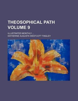 Book cover for Theosophical Path Volume 9; Illustrated Monthly