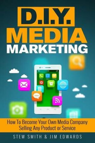 Cover of DIY Media Marketing