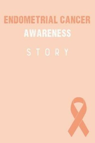 Cover of Endometrial Cancer Awareness Story