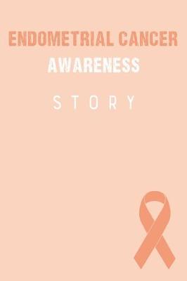 Book cover for Endometrial Cancer Awareness Story