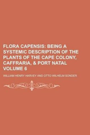 Cover of Flora Capensis Volume 6