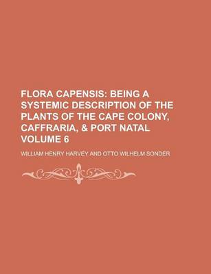 Book cover for Flora Capensis Volume 6