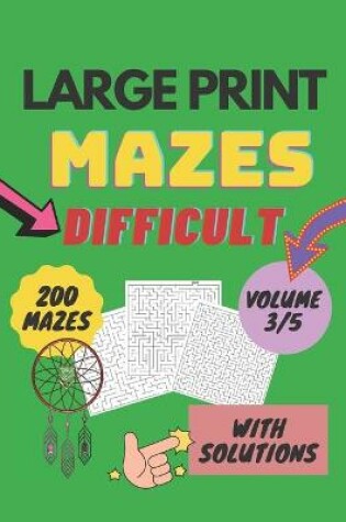 Cover of Mazes Difficult - Large Print - volume 3/5