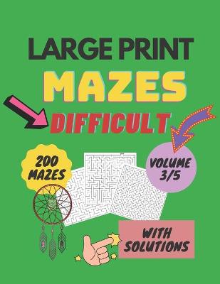 Book cover for Mazes Difficult - Large Print - volume 3/5